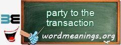 WordMeaning blackboard for party to the transaction